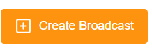 Create broadcast button