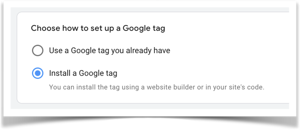 Choose the Install a Google tag radio button